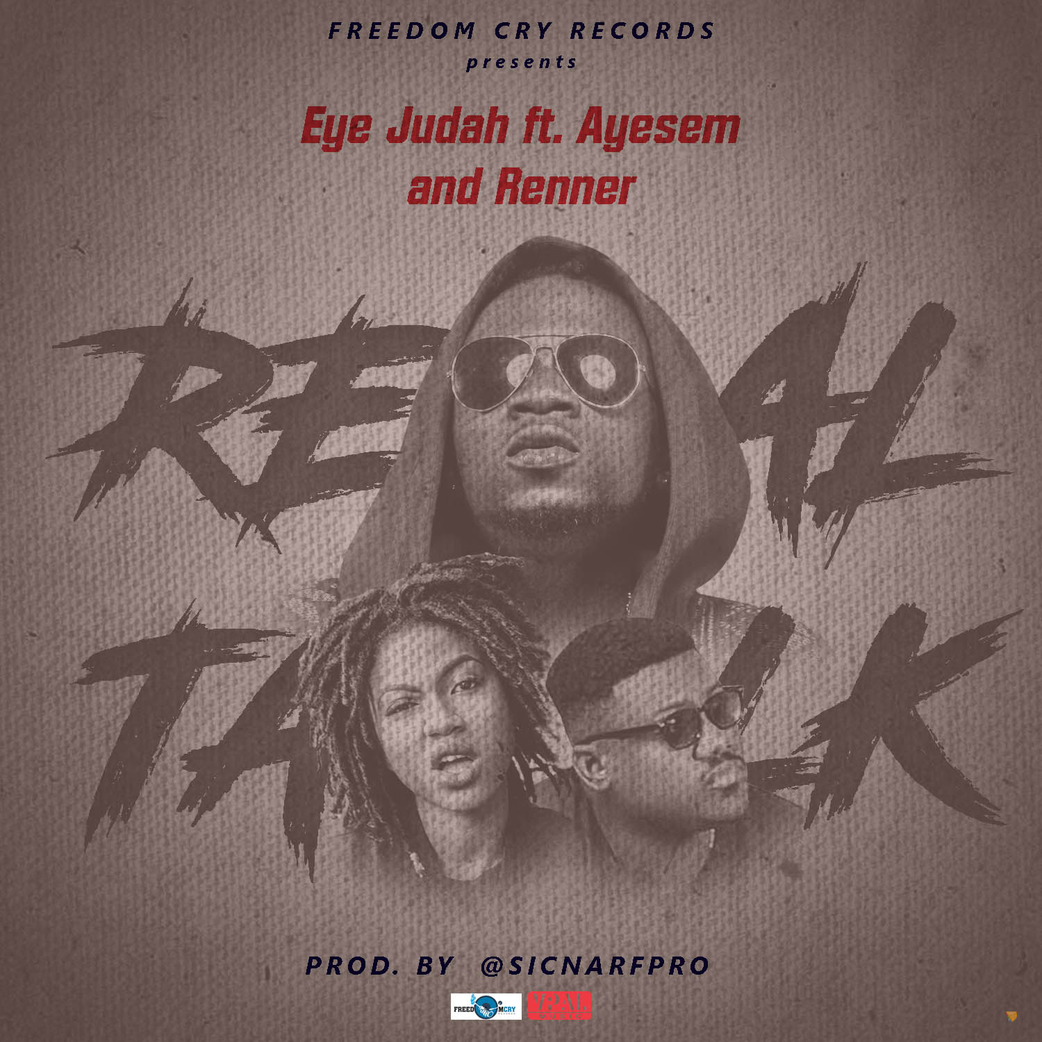 Real Talk, NEW MUSIC: Eye Judah ft Ayesem x Renner – Real Talk | LISTEN