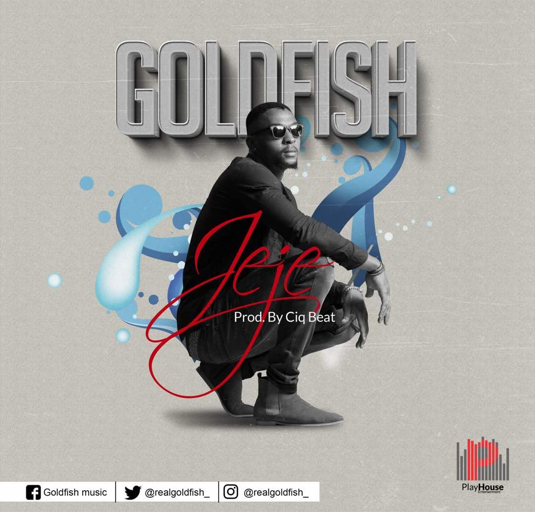 GoldFish, New Music: GoldFish – Jeje | LISTEN