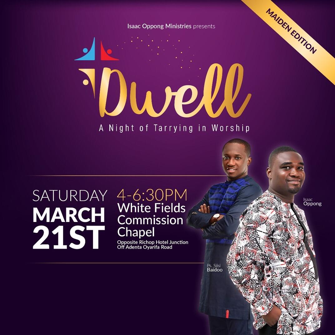 Isaac Oppong Releases “I’m Changing Things” Song & Announces Maiden DWELL Concert