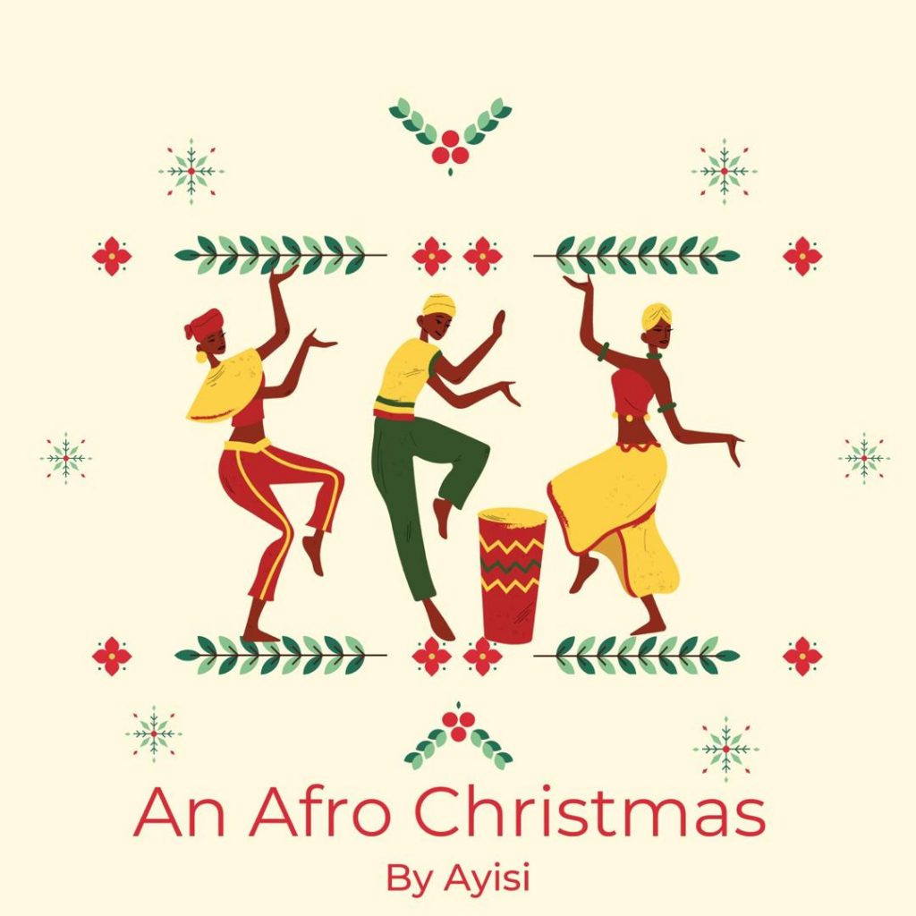 , Ayisi gives fans a special rendition of their favorite carols on new tape ‘’An Afro Christmas’’